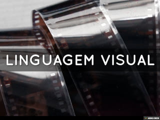 Audiovisual - Linguagem Visual - Intro