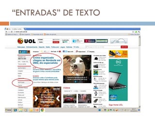“ENTRADAS” DE TEXTO
 