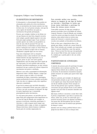 Linguagens, Códigos e suas Tecnologias                                                     Ensino Médio

     OS BENEFÍCIOS DO MOVIMENTO                           Para entender melhor essa questão,
                                                          observe as imagens de um jogo de futebol
     O relaxamento e a descontração física podem ser
                                                          na televisão e identifique as razões que
     alcançados pela prática de certos movimentos.
                                                          levam tantos indivíduos a participar de
     Mas, os movimentos não trazem somente esse tipo
                                                          forma tão intensa nesses eventos.
     de bem-estar. Se você prestar atenção, verá que há
     outra espécie de benefícios nos quais os             Como pôde constatar, há algo que contagia as
     movimentos têm grande participação.                  pessoas envolvidas com as atividades da cultura
                                                          corporal. Durante a Copa do Mundo, por exemplo,
     Procure, por exemplo, lembrar-se da última vez
                                                          o país fica atento aos jogos da seleção. Da mesma
     em que dançou em uma festa, daquele encontro
                                                          maneira, todos sabem cantar ao menos uma
     entre amigos, quando alguém aparece com uma
                                                          música de Carnaval e a maioria das pessoas
     bola para jogar qualquer jogo. O que acontece
                                                          recorda com saudade as brincadeiras da infância.
     quando aparece um violão ou um pandeiro no
     meio de uma roda de pessoas? Por que nas             Pode-se dizer que a importância disso é tão
     reuniões festivas, os indivíduos cantam músicas      grande que chega a invadir até a nossa forma de
     juntos e balançam seus corpos ao ritmo? Pense no     falar. Preste atenção, por exemplo, nas expressões
     que sente ao brincar na água com as crianças,        abaixo e procure identificar o que elas querem
     afundando e jogando água uns nos outros.             dizer: “Estou na área! Em time que está ganhando
                                                          não se mexe! Olhe lá hein, não vá pisar na bola!
     Faça uma comparação entre as situações
                                                          Ei, cuidado que o patrão pode te dar um cartão
     cotidianas acima e uma torcida de um clube de
                                                          vermelho!”
     futebol durante um jogo importante ou, se
     preferir, pense no que você sente quando,
     simplesmente, tem um tempo para fazer aquilo de      PARTICIPANDO DE ATIVIDADES
     que mais gosta. Se você analisar cada uma das        CORPORAIS
     situações, perceberá semelhanças, ou seja, existem   A maioria das pessoas gosta de participar de jogos
     momentos em que a prática da cultura corporal de     e brincadeiras com as pessoas queridas. Em
     movimentos traz prazer e satisfação.                 algumas festas infantis são os adultos os que mais
     Observe à sua volta a quantidade de informações      se divertem. Os movimentos transmitem emoções,
     disponíveis sobre o futebol. Repare o tempo que      podem inclusive ser usados para querer dizer algo
     esse esporte ocupa no rádio e na televisão:          a alguém.
     transmissão de jogos, comentários, reportagens,      Observe a postura, por exemplo, de alguém que
     muitos profissionais de áreas variadas envolvidos.   está prestando atenção ao que você está falando
     Tudo isso deve ter alguma razão, deve significar     ou de alguém que esteja descansando depois de
     algo para a população.                               um dia de trabalho puxado. Preste atenção no
     O que há de comum entre um bebê chorando e           rosto de duas pessoas que se gostam, enquanto
     pessoas se abraçando? Pense: para que o bebê usa     conversam. Em que posição ficam os seus ombros
     o choro e por que as pessoas se abraçam? Há algo     quando você está triste ou bastante chateado com
     de muito importante que é transmitido                alguma coisa?
     principalmente pelos movimentos.                     Não basta verificar e encontrar a razão disso tudo.
     Se você parar para pensar, vai perceber que nos      É preciso compreender o que deixa as pessoas tão
     jogos finais dos campeonatos mais importantes ou     felizes. Sobre isso, já deve ter observado que é
     no caso da Copa do Mundo, por exemplo, as            possível encontrar prazer em algumas atividades e
     pessoas se envolvem, comentam, participam. A         em outras não. Há brincadeiras que nos fazem
     televisão e o rádio ocupam muito tempo com           sentir bem, assim como há músicas que gostamos
     informações sobre o jogo, os times; os jogadores     de dançar e cantar.
     filmam entrevistas; muitos homens e mulheres         Quando você era criança, preferia brincar com o
     fazem parte de torcidas organizadas etc.             grupo da sua idade ou com as crianças mais




60
 