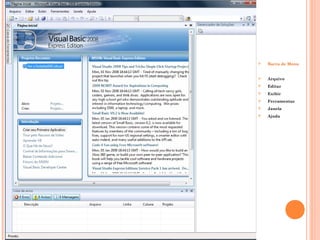    Barra de Menu


   Arquivo
   Editar
   Exibir
   Ferramentas
   Janela
   Ajuda
 