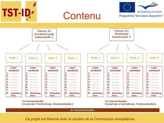 Ce projet est financé avec le soutien de la Commission européenne.
Contenu
 