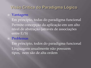 - Concorrência explorada de forma naturalProblemas“O mundo não é funcional!”