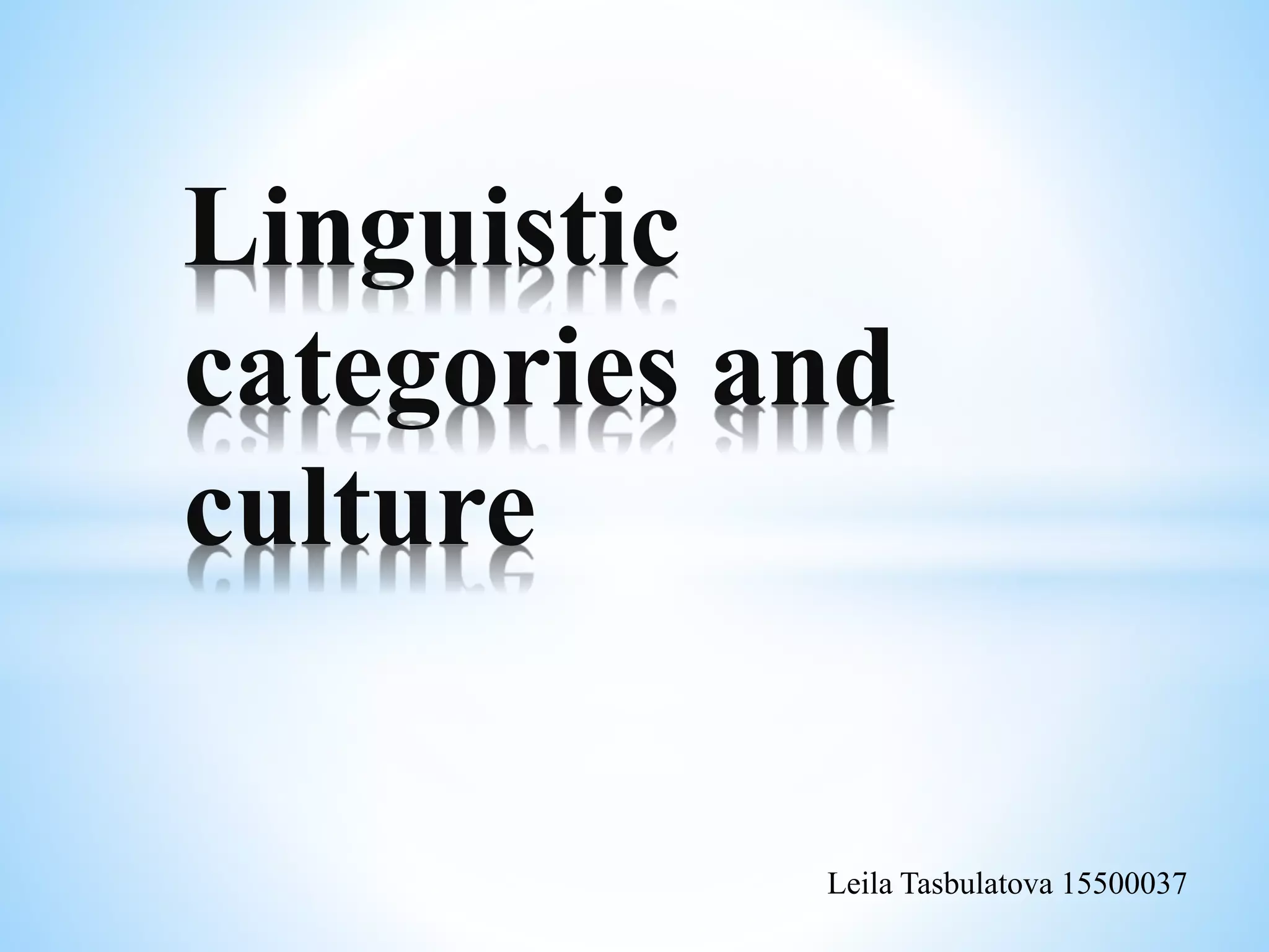 Linguistic categories and culture | PPTX