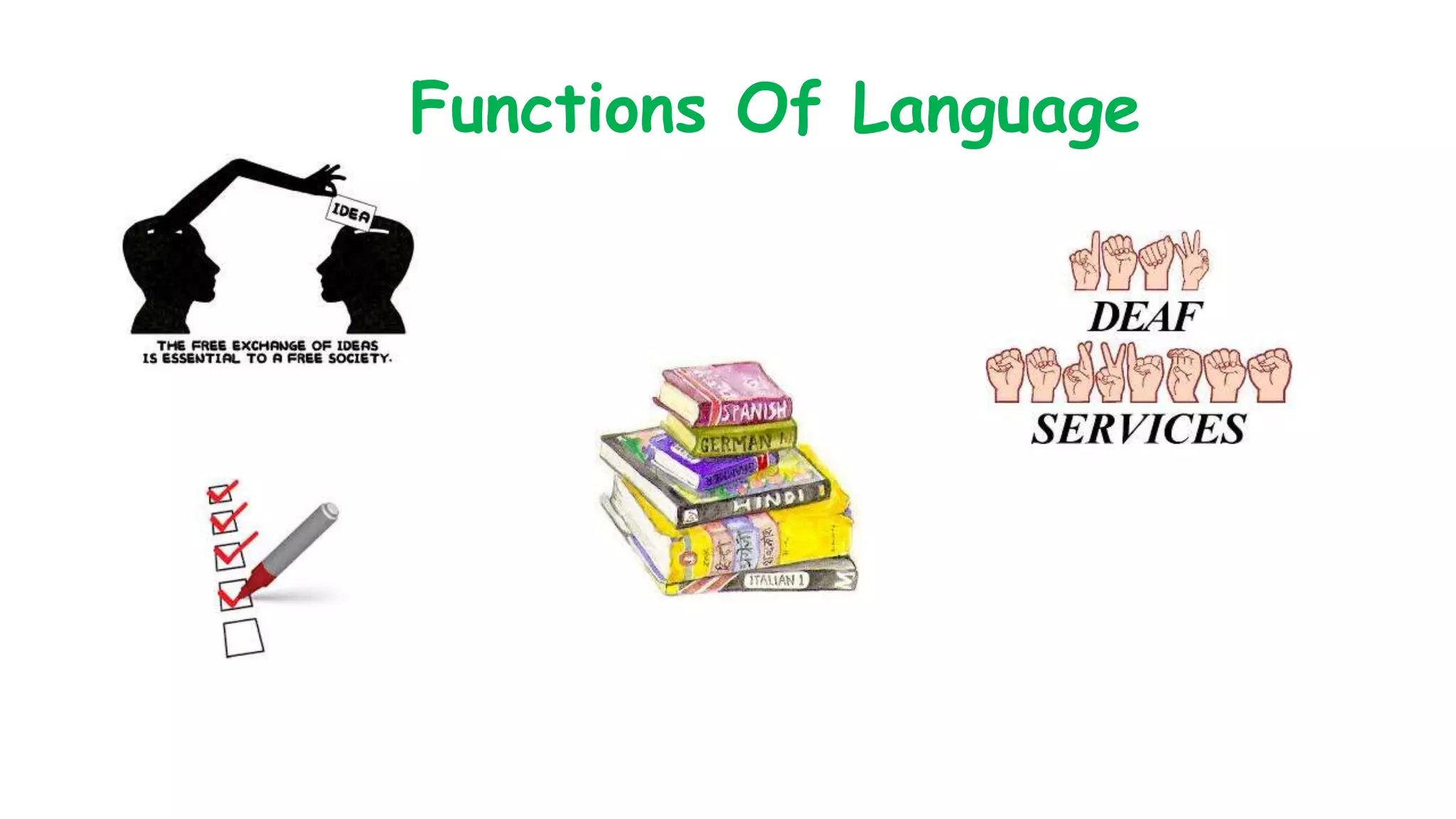 Functions Of Language 
 