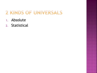 1. Absolute
2. Statistical
 