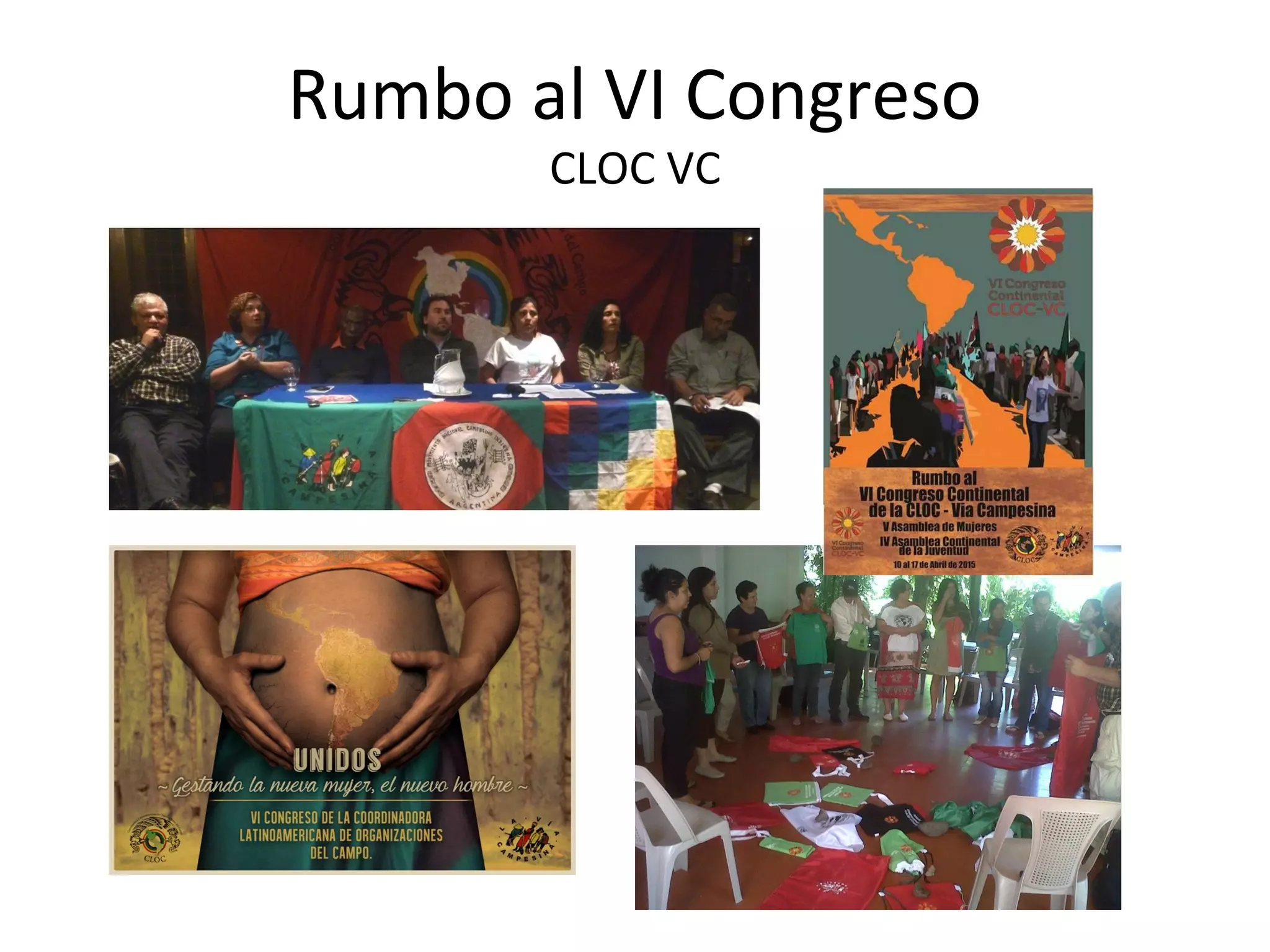 Rumbo al VI Congreso 
CLOC VC 
 