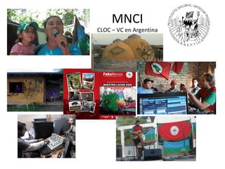 MNCI 
CLOC – VC en Argentina 
 