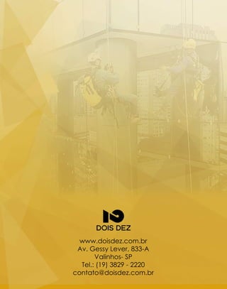 www.doisdez.com.br
Av.GessyLever,833-A
Valinhos-SP
Tel.:(19)3829-2220
contato@doisdez.com.br
 