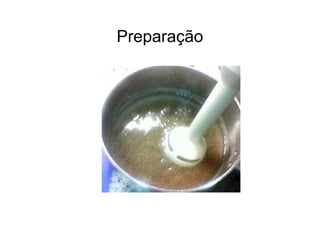Preparação
 