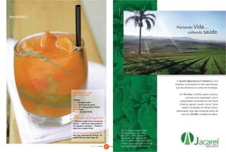 WT PUBLICIDADE
hortifrúti |




                                                                                                                                             A Jacareí Agricultura e Comercio é uma
                                                                                                                                           empresa conceituada no meio agrícola por
                                                                                                                                            sua alta eficiência no cultivo de hortaliças.

               CAIPIRINHA DE CAQUI
               COM CAPIM-LIMÃO                                                                                                                 Em 35 anos, a família Lopes construiu
                                                                                                                                                     uma estrutura respeitável, com 6
               1 PORÇÃO
                                                                                                                                                propriedades localizada em São Paulo
               30 g | de caqui picado
               30 ml | de xarope de açúcar                                                                                                     (Aracilia, Igaratá, Jacareí, Jarinú, Santa
               50 ml | de cachaça Brasil a Gosto                                                                                                 Isabel) e Andradas em Minas Gerais,
               40 g | de gelo
               2 tiras | de capim-limão                                                                                                     responsáveis hoje pela produção diária de
                                                                                                                                                 mais de 120.000 unidades de alface.
               Modo de preparo
               1. Macere o caqui com o xarope de
               açúcar. 2. Adicione o gelo picado e
               em seguida a cachaça. 3. Enfeite o
               copo com o capim-limão.
                                                            FOTO | GUILHERME ANDRADE




                                                                                                        Av. Dr. Gastão Vidigal, 1946
               Receita do barman Alberto Ferreira                                                       Vila Leopoldina – Pav: MLP
               Rua Prof. Azevedo do Amaral, 70,                                                         Box: 201 à 204 – CEAGESP
               Jardim Paulista, São Paulo, SP                                                           São Paulo - SP – 05314-000
                                                                                                        Tel: (11) 4656-2799 / 3643-9077
                                                                                                        vendas@jacareiagricultura.com.br
                                    NATURAL DA TERRA   22                                               www.jacareiagricultura.com.br
 