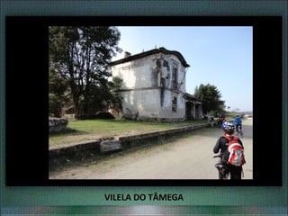 VILELA DO TÂMEGA
 