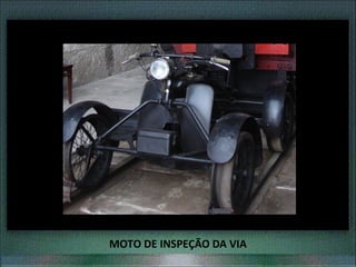 MOTO DE INSPEÇÃO DA VIA
 