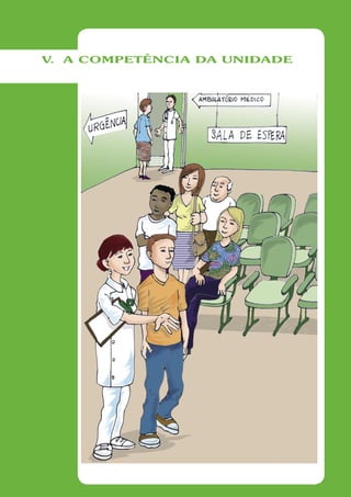 V A COMPETÊNCIA DA UNIDADE
 .
 