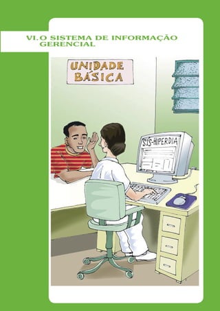 VI. O SISTEMA DE INFORMAÇÃO
    GERENCIAL
 