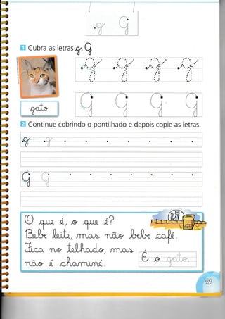 -.-_
X§ Cubra as letra t
l,q
Continue cobrindo o pontilhado e depois copie as letras.
/ .,..j
I
L.
IY I :...i .1 i. .i'Í',
r
_-____*0__ r __.,_____-___t .__,,,, o _ a __ I a _
aaaaaaa
 