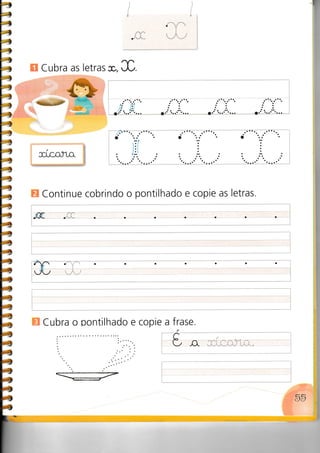 n Cubra as letras 0, f.
E Continue cobrindo o pontilhado e copie as letras.
ur,oJ1,o.
Cubra o pontilhado e copie a frase.
4
4-4
4
â
'â
 