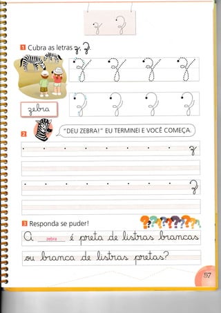 letras
T?E Cubra as
H Responda se puder!
:
.a
OOa'a ll
1. ',.
,,DEU
ZEBRA!" EU TERMINEI E VOCÊ COIVEÇA.
4-â
>1
,"1
:f
rj
r}
rj
!--À
a-a
'ãr-À
'!!+
!:à
[,.
oa
.!rl!o-'---,-,-L!:-!----.
aaaaaa"
 