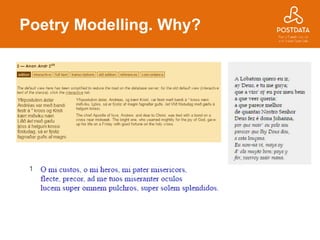 Poetry Modelling. Why?
 