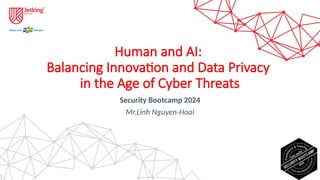 Human and AI - Balancing Innovation and Data Privacy in the Age of ...