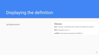 Displaying the definition
printglossaries
18
 