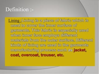Definition :-
Lining :
 