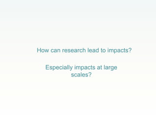 Getting your science into use: how to have impact