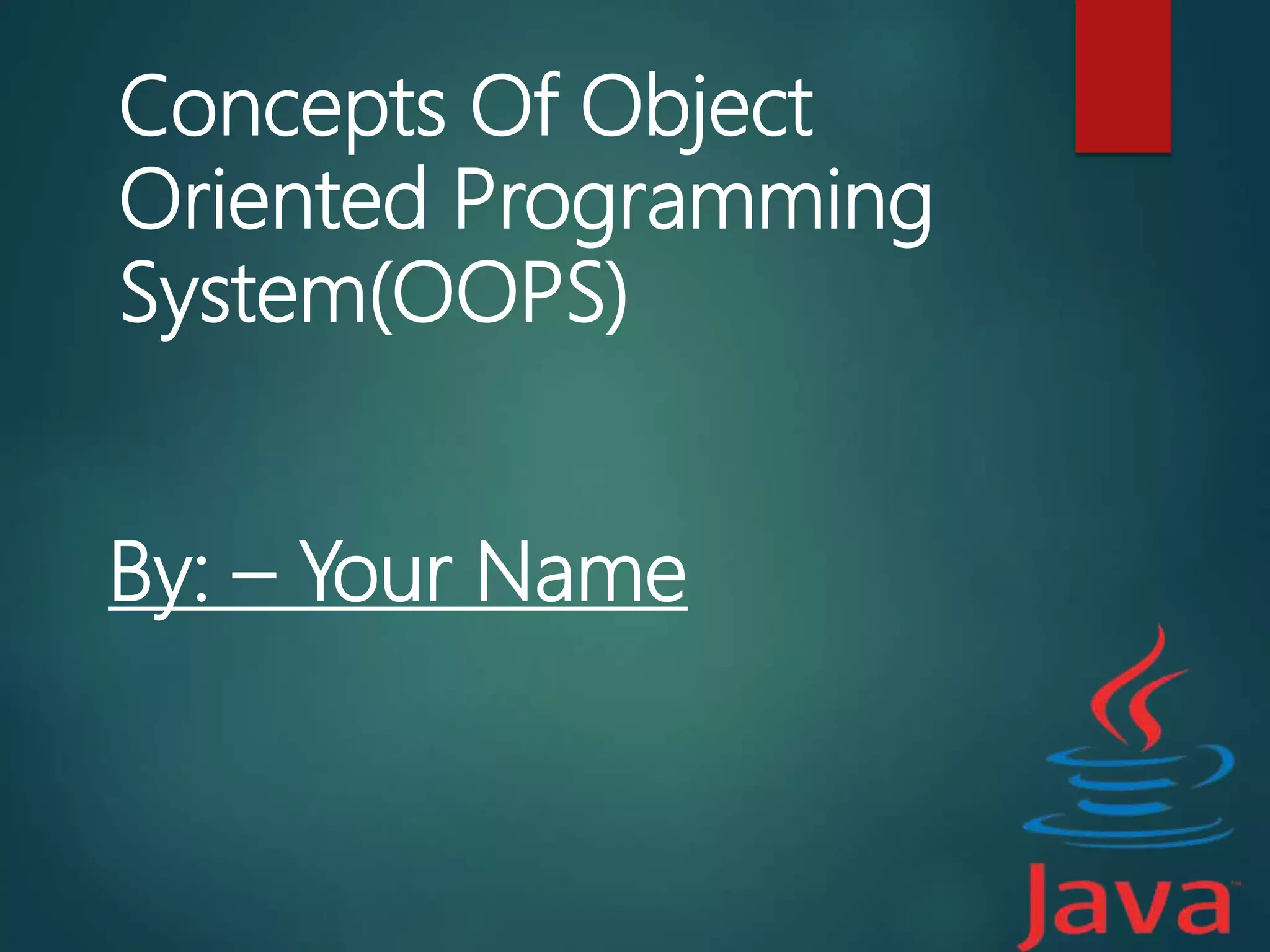 Basic Concepts Of OOPS/OOPS in Java,C++ | PPTX | Programming Languages ...