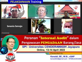 SPI - Universitas CENDERAWASIH Jayapura
Online, 13-14 April 2022
PELAKSANAAN Training
 