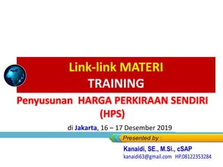 Link-link MATERI
TRAINING
di Jakarta, 16 – 17 Desember 2019
 