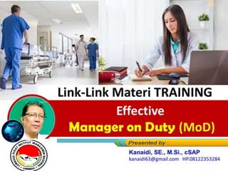 Link-Link Materi TRAINING
Effective
Manager on Duty (MoD)
 