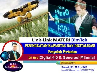 Di Era Digital 4.0 & Generasi Milenial
Link-Link MATERI BimTek
LOGO
Prshn/Lembaga
 
