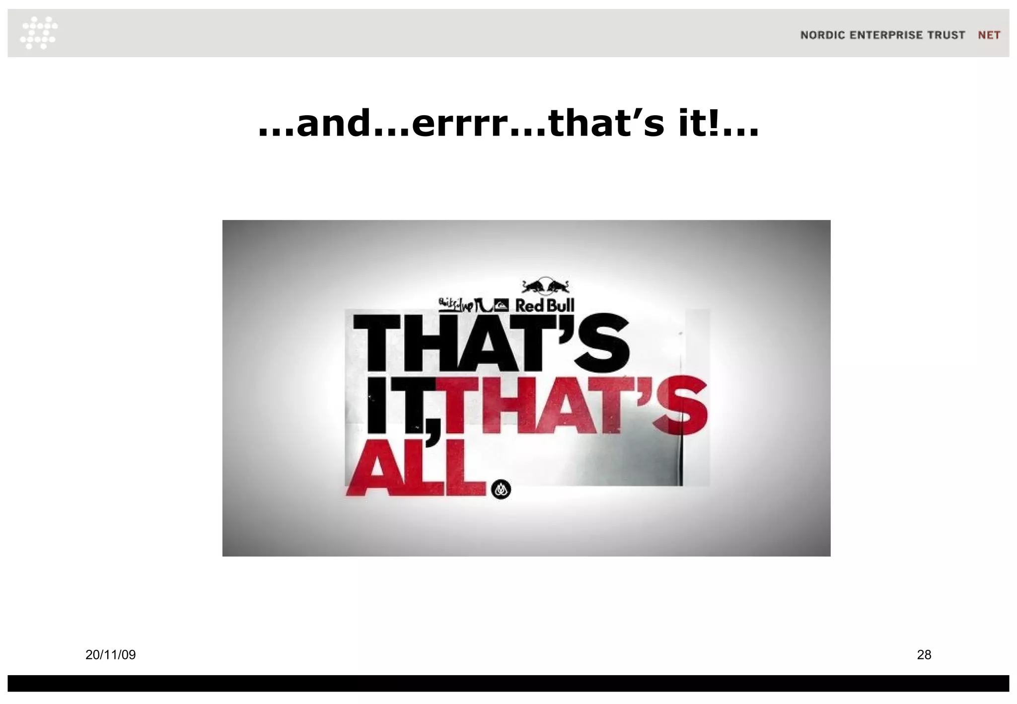 ...and...errrr...that’s it!... 20/11/09 