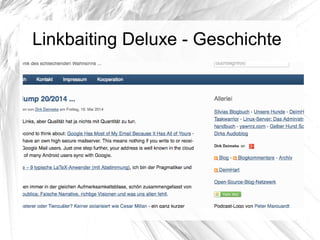 Linkbaiting Deluxe - Geschichte
 