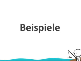 Beispiele
 
