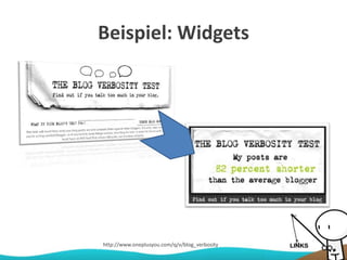Beispiel: Widgets
http://www.oneplusyou.com/q/v/blog_verbosity
 