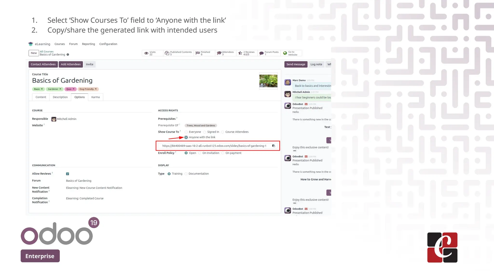 Enterprise
1. Select ‘Show Courses To’ field to ‘Anyone with the link’
2. Copy/share the generated link with intended users