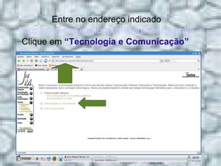 Entre no endereço indicado http://www.eca.usp.br/prof/moran/textos.htm Clique em  “Tecnologia e Comunicação”  