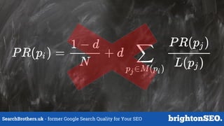 SearchBrothers.uk - former Google Search Quality for Your SEO
 