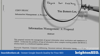 SearchBrothers.uk - former Google Search Quality for Your SEO
read.sc/w3.proposal
 
