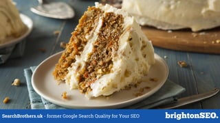 SearchBrothers.uk - former Google Search Quality for Your SEO
 