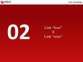 Link “bom”
X
Link “ruim”02
 