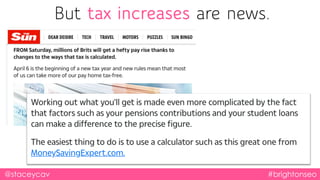 @staceycav #brightonseo
But tax increases are news.
 