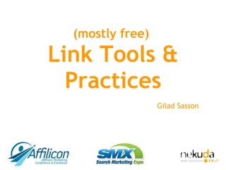 (mostly free)  Link Tools & Practices Gilad Sasson 