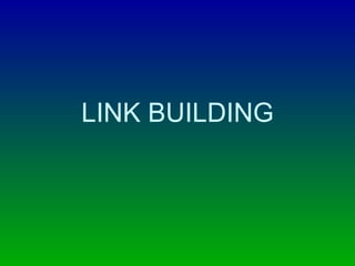 LINK BUILDING 