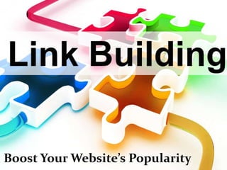 Link Building Boost Your Website’s Popularity 