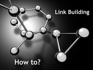 Link Building How to? 
