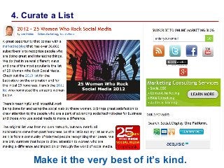 4. Curate a List

Make it the very best of it’s kind.

21

 