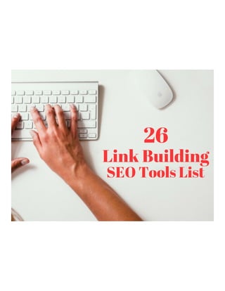 Every SEO Person Should Know These 26 Link Building List