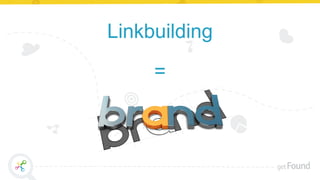 Linkbuilding
=
 