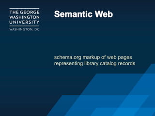 schema.org markup of web pages
representing library catalog records
 
